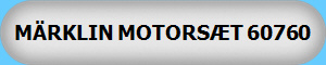 M�RKLIN MOTORS�T 60760
