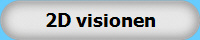 2D visionen
